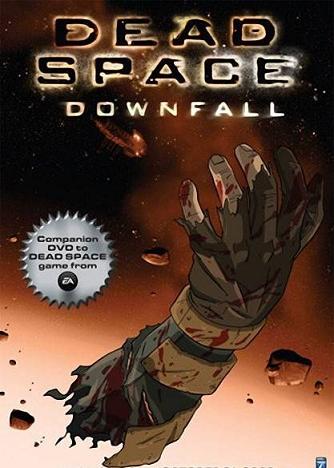 Космос: Территория смерти / Dead Space: Downfall (2008)